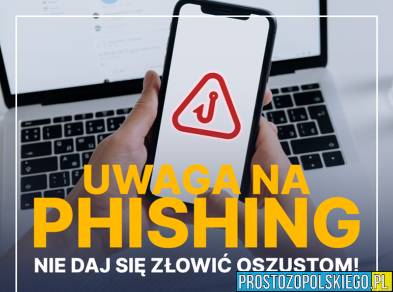 Nie daj się złowić - ostrzegamy przed phishingiem