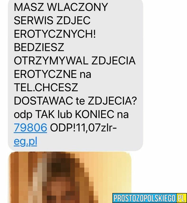 DOSTAŁEŚ MMS O ZAPISANIU SIĘ DO USŁUGI EROTYCZNEJ? TO PRÓBA OSZUSTWA