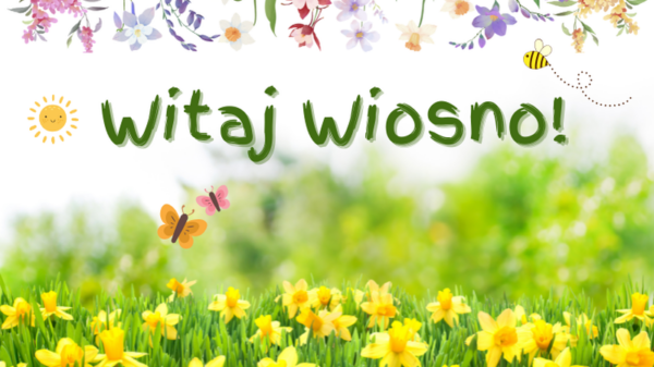Pierwszy Dzień Wiosny i Dzień Lasów