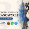 43 Międzynarodowa wystawa psów rasowych w Mosznej