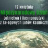 Międzynarodowy Dzień Lotnictwa i Kosmonautyki