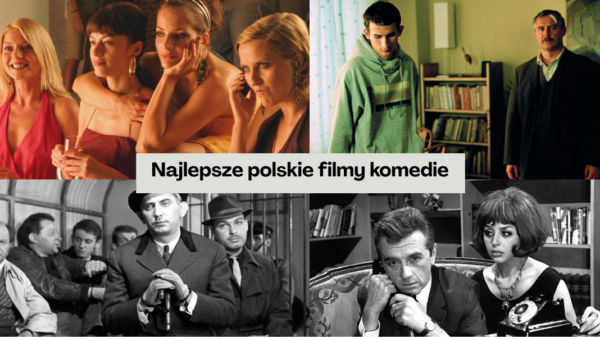 Najlepsze polskie filmy komedie