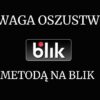 Nie daj się oszukać metodą na Podszywacza - ogólnopolska kampania BLIK i polskiej Policji