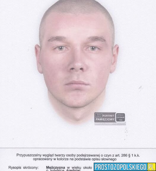 Oszustwo „na policjanta” w Zawadzkiem. Seniorka straciła 150 tys. zł – publikacja portretu pamięciowego