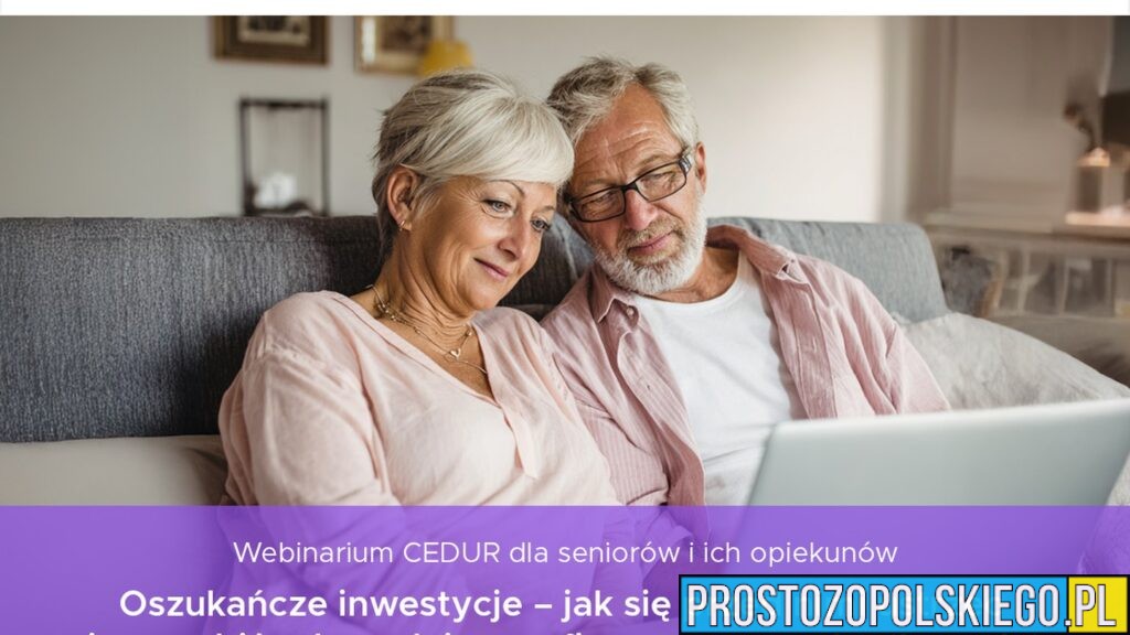 Bezpłatne webinarium dla seniorów. Jak nie dać się oszukać fałszywym inwestycjom?