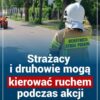 Nowe uprawnienia strażaków i druhów OSP. Kierowcy muszą stosować się do ich poleceń