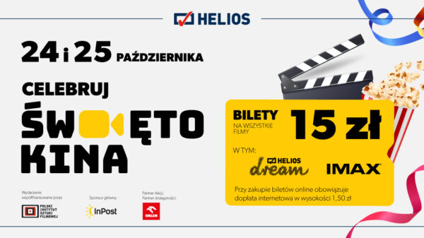 Helios prezentuje najnowszy repertuar i zaprasza na Święto Kina!
